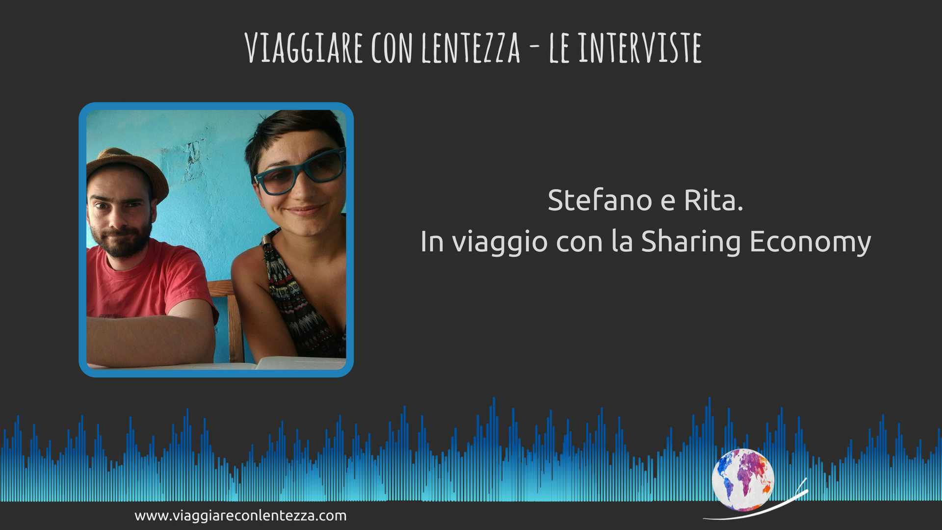 Slow Podcast 1 Stefano e Rita